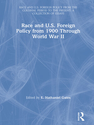 cover image of Race and U.S. Foreign Policy from 1900 Through World War II